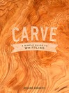 Cover image for Carve